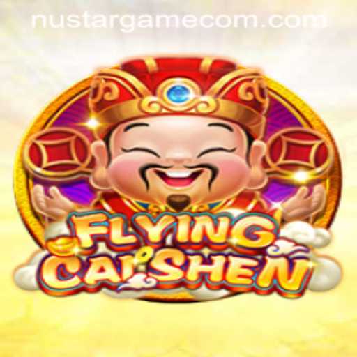 Discover the Thrilling World of FlyingCaiShen: A Game by Nustargame