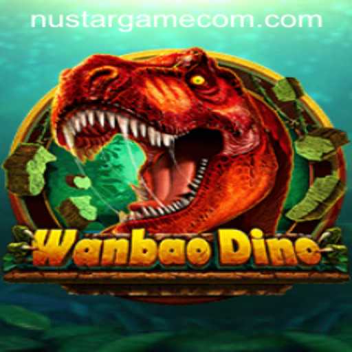 Discover the World of WanBaoDino: A Dive into Nustargame's Latest Adventure