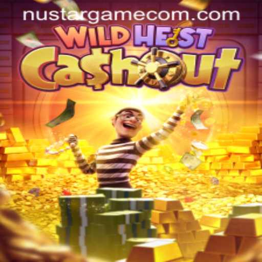 Unravel the Thrills of WildHeistCashout by Nustargame